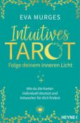 Eva Murges: Intuitives Tarot - Folge deinem inneren Licht - Taschenbuch