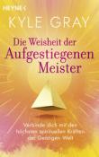 Kyle Gray: Die Weisheit der Aufgestiegenen Meister - Taschenbuch
