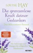 Louise Hay: Die grenzenlose Kraft deiner Gedanken. Das Affirmations-Journal - Taschenbuch