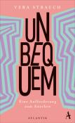 Vera Strauch: Unbequem - gebunden