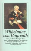 Markgräfin von Bayreuth Wilhel: Eine preußische Königstochter - Taschenbuch