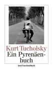 Kurt Tucholsky: Ein Pyrenäenbuch - Taschenbuch