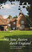 Elsemarie Maletzke: Mit Jane Austen durch England - Taschenbuch