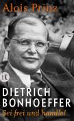 Alois Prinz: Dietrich Bonhoeffer - Taschenbuch