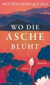 Nguyen, Phan Que Mai: Wo die Asche blüht - gebunden