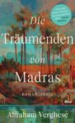 Abraham Verghese: Die Träumenden von Madras - Taschenbuch