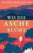Nguyen, Phan Que Mai: Wo die Asche blüht - Taschenbuch