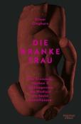 Elinor Cleghorn: Die kranke Frau - gebunden