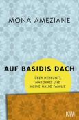 Mona Ameziane: Auf Basidis Dach - Taschenbuch