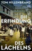 Tom Hillenbrand: Die Erfindung des Lächelns - Taschenbuch