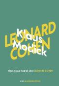 Klaus Modick: Klaus Modick über Leonard Cohen - gebunden