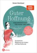 Kareen Dannhauer: Guter Hoffnung - Hebammenwissen für Mama und Baby - Taschenbuch