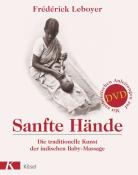 Frederick Leboyer: Sanfte Hände, m. DVD - gebunden