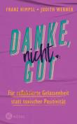 Judith Werner: Danke, nicht gut - Taschenbuch