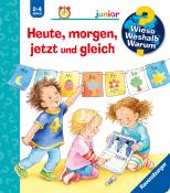 Daniela Prusse: Wieso? Weshalb? Warum? junior, Band 56: Heute, morgen, jetzt und gleich