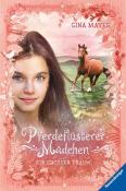 Gina Mayer: Pferdeflüsterer-Mädchen: Ein großer Traum - gebunden
