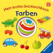 Klaus Bliesener: Mein erstes Gucklochbuch: Farben .