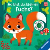 Klara Tünner: Wo bist du, kleiner Fuchs?