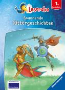 Henriette Wich: Spannende Rittergeschichten - Leserabe ab 1. Klasse - Erstlesebuch für Kinder ab 6 Jahren - gebunden