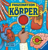 Jane Wilsher: Faszination Köper - Körpersachbuch für Kinder ab 7 Jahren mit magischer Lupe - gebunden