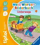 Yvonne Follert: tiptoi® Mein Wörter-Bilderbuch Unterwegs - Taschenbuch