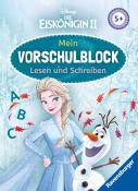 Stefanie Hahn: Disney Die Eiskönigin 2 Mein Vorschulblock Lesen und Schreiben - Konzentration, Erstes Lesen und Schreiben und Rätseln ab 5 Jahren - Spielerisches Lernen für Elsa-Fans ab Vorschule - Taschenbuch