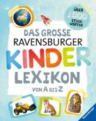 Anne Scheller: Das große Ravensburger Kinderlexikon von A bis Z