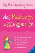 Was Mädchen wissen wollen - Aufklärungsbuch für Mädchen - Taschenbuch