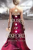 Anna Savas: Four Houses of Oxford, Band 1: Brich die Regeln (Epische Romantasy für alle Fans des TikTok-Trends Dark Academia) - Taschenbuch