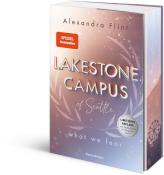 Alexandra Flint: Lakestone Campus of Seattle, Band 1: What We Fear (SPIEGEL-Bestseller | Limitierte Auflage mit Farbschnitt und Charakterkarte) - Taschenbuch