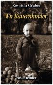 Roswitha Gruber: Wir Bauernkinder - gebunden