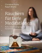 Ralph Wilms: Räuchern für tiefe Meditationen - Taschenbuch