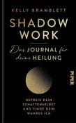 Kelly Bramblett: Shadow Work - Das Journal für deine Heilung - gebunden