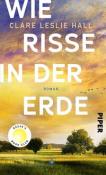 Clare Leslie Hall: Wie Risse in der Erde - gebunden