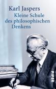 Karl Jaspers: Kleine Schule des philosophischen Denkens - Taschenbuch