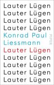 Konrad Paul Liessmann: Lauter Lügen - Taschenbuch