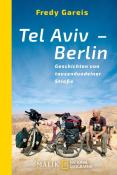 Fredy Gareis: Tel Aviv - Berlin - Taschenbuch