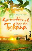 Sarah Short: Sommerhimmel über der Toskana - Taschenbuch