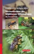 Wolfgang Willner: Taschenlexikon der Wildbienen Mitteleuropas - gebunden