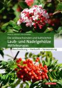 Ulrich Hecker: Die wildwachsenden und kultivierten Laub- und Nadelgehölze Mitteleuropas - gebunden
