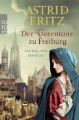 Astrid Fritz: Der Totentanz zu Freiburg - Taschenbuch