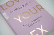 Gianna Bacio: Love Your Sex - Taschenbuch