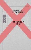 Buchcover von Margarete Stokowski mit dem Titel 'Untenrum frei'. Grauer Hintergrund mit roten durchgestrichenen Elementen.