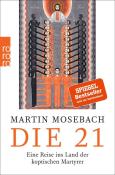 Martin Mosebach: Die 21 - Taschenbuch