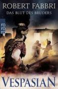Robert Fabbri: Vespasian: Das Blut des Bruders - Taschenbuch