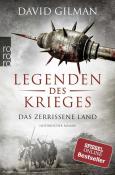 David Gilman: Legenden des Krieges: Das zerrissene Land - Taschenbuch