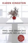 Karen Kingston: Feng Shui gegen das Gerümpel des Alltags - Taschenbuch