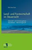 Dirk Uwe Gurn: Land- und Forstwirtschaft im Steuerrecht - Taschenbuch