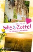 Tina Caspari: Bille und Zottel - Ein Zirkuspony zum Liebhaben - gebunden