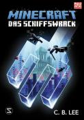 C.B. Lee: Minecraft Roman - Das Schiffswrack - gebunden